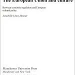خرید و دانلود نسخه کامل کتاب The European Union and Culture: Between Economic Regulation and European Cultural Policy