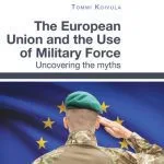 خرید و دانلود نسخه کامل کتاب The European Union and the Use of Military Force: Uncovering the Myths