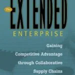 خرید و دانلود نسخه کامل کتاب The Extended Enterprise: Gaining Competitive Advantage through Collaborative Supply Chains (Financial Times Prentice Hall Books)