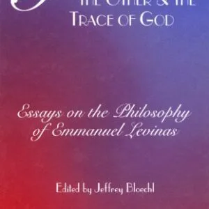خرید و دانلود نسخه کامل کتاب The Face of the Other and the Trace of God: Essays on the Philosophy of Emmanuel Levinas (Perspectives in Continental Philosophy, 10)