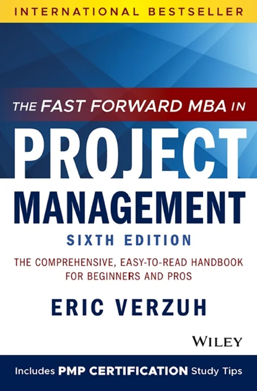 خرید و دانلود نسخه کامل کتاب
The Fast Forward MBA in Project Management: The Comprehensive, Easy-to-Read Handbook for Beginners and Pros_6a5f7ae2c99e7.webp خرید و دانلود نسخه کامل کتاب
The Fast Forward MBA in Project Management: The Comprehensive, Easy-to-Read Handbook for Beginners and Pros - تصویر 1