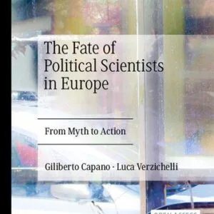 خرید و دانلود نسخه کامل کتاب The Fate of Political Scientists in Europe: From Myth to Action