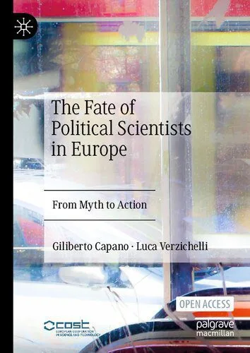 خرید و دانلود نسخه کامل کتاب The Fate of Political Scientists in Europe: From Myth to Action_68e6fcbb64c58.jpeg خرید و دانلود نسخه کامل کتاب The Fate of Political Scientists in Europe: From Myth to Action
