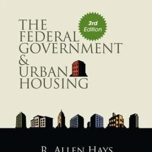 خرید و دانلود نسخه کامل کتاب The Federal Government and Urban Housing, Third Edition