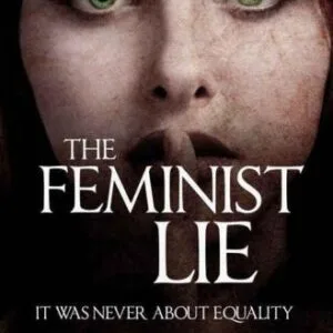 خرید و دانلود نسخه کامل کتاب The Feminist Lie – It Was Never About Equality