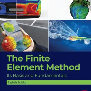 خرید و دانلود نسخه کامل کتاب 
The Finite Element Method: Its Basis and Fundamentals 8th Edition