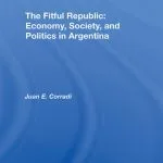 خرید و دانلود نسخه کامل کتاب The Fitful Republic: Economy, Society, and Politics in Argentina