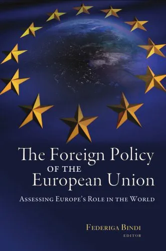 خرید و دانلود نسخه کامل کتاب The Foreign Policy of the European Union: Assessing Europe’s Role in the World_68e96c46127bd.jpeg خرید و دانلود نسخه کامل کتاب The Foreign Policy of the European Union: Assessing Europe’s Role in the World