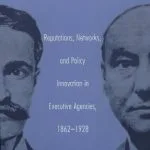خرید و دانلود نسخه کامل کتاب The Forging of Bureaucratic Autonomy: Reputations, Networks, and Policy Innovation in Executive Agencies, 1862-1928
