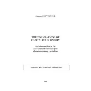 خرید و دانلود نسخه کامل کتاب The Foundations of Capitalist Economy: An introduction to the Marxist economic analysis of contemporary capitalism – Textbook with summaries and exercises