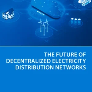 خرید و دانلود نسخه کامل کتاب 
The Future of Decentralized Electricity Distribution Networks