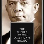 خرید و دانلود نسخه کامل کتاب The Future of the American Negro (Annotated)
