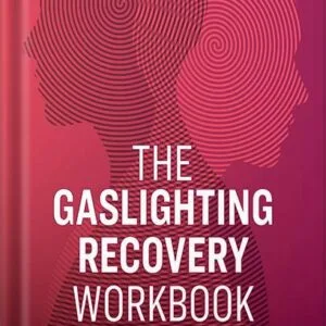 خرید و دانلود نسخه کامل کتاب The Gaslighting Recovery Workbook: Healing From Emotional Abuse by Amy Marlow-MaCoy LPC PDF