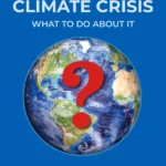 خرید و دانلود نسخه کامل کتاب 
The Global Climate Crisis: What To Do About It 2nd Edition سورنا بوک