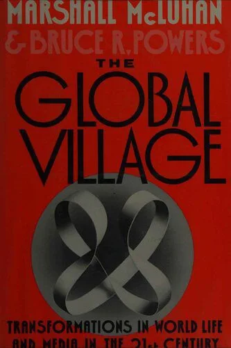 خرید و دانلود نسخه کامل کتاب The Global Village: Transformations in World Life and Media in the 21st Century_68f82014e6f2d.jpeg خرید و دانلود نسخه کامل کتاب The Global Village: Transformations in World Life and Media in the 21st Century