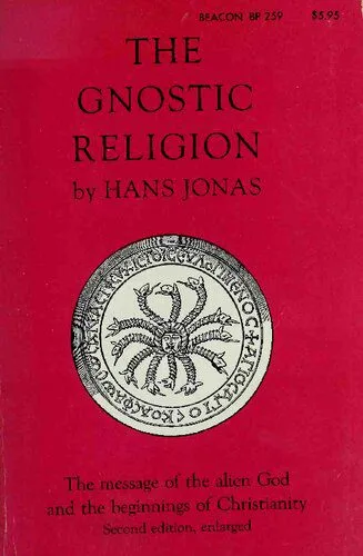 خرید و دانلود نسخه کامل کتاب The gnostic religion : the message of the alien God and the beginnings of Christianity_68ce3faab53a3.jpeg خرید و دانلود نسخه کامل کتاب The gnostic religion : the message of the alien God and the beginnings of Christianity