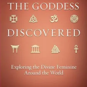 خرید و دانلود نسخه کامل کتاب The Goddess Discovered : Exploring the Divine Feminine Around the World