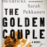 خرید و دانلود نسخه کامل کتاب The Golden Couple: A Novel by Greer Hendricks PDF