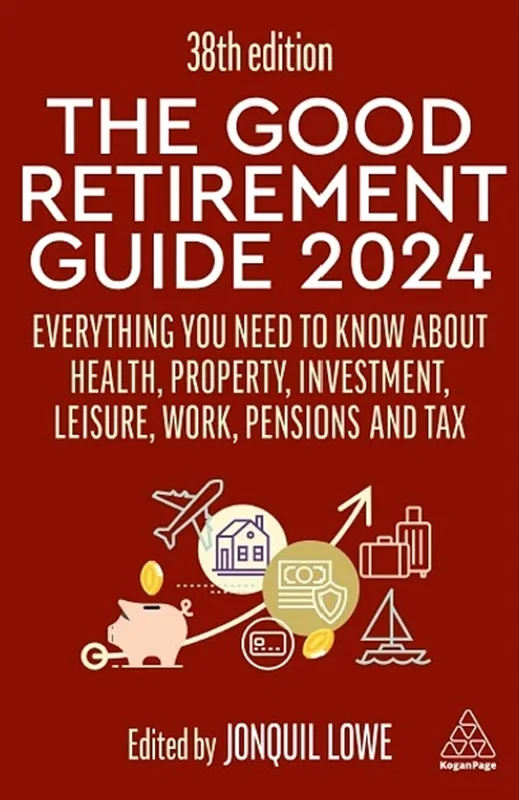 خرید و دانلود نسخه کامل کتاب
The Good Retirement Guide 2024: Everything you need to Know about Health, Property, Investment, Leisure, Work, Pensions and Tax_6a5ded75cbc25.webp خرید و دانلود نسخه کامل کتاب
The Good Retirement Guide 2024: Everything you need to Know about Health, Property, Investment, Leisure, Work, Pensions and Tax سورنا بوک - تصویر 1
