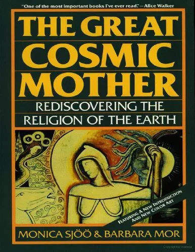 خرید و دانلود نسخه کامل کتاب The Great Cosmic Mother; Rediscovering the Religion of the Earth_68cd19359447d.jpeg خرید و دانلود نسخه کامل کتاب The Great Cosmic Mother; Rediscovering the Religion of the Earth