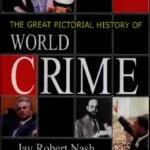 خرید و دانلود نسخه کامل کتاب The Great Pictorial History of World Crime