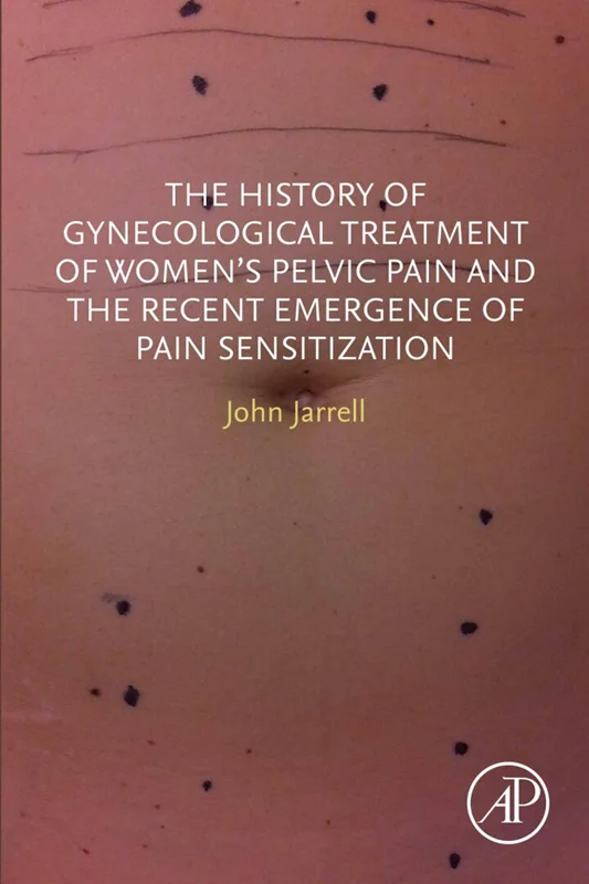 خرید و دانلود نسخه کامل کتاب
The History of Gynecological Treatment of Women’s Pelvic Pain and the Recent Emergence of Pain Sensitization_6a5d535c30de1.webp خرید و دانلود نسخه کامل کتاب
The History of Gynecological Treatment of Women's Pelvic Pain and the Recent Emergence of Pain Sensitization سورنا بوک - تصویر 1
