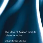 خرید و دانلود نسخه کامل کتاب The Idea of Nation and Its Future in India