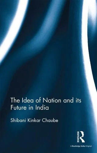 خرید و دانلود نسخه کامل کتاب The Idea of Nation and Its Future in India_68e80c37da0f9.jpeg خرید و دانلود نسخه کامل کتاب The Idea of Nation and Its Future in India