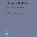 خرید و دانلود نسخه کامل کتاب The Impact of Climate Change on Drylands: With a focus on West Africa (Environment & Policy)