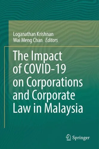خرید و دانلود نسخه کامل کتاب The Impact of COVID-19 on Corporations and Corporate Law in Malaysia_68c81233f0350.jpeg خرید و دانلود نسخه کامل کتاب The Impact of COVID-19 on Corporations and Corporate Law in Malaysia