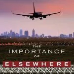 خرید و دانلود نسخه کامل کتاب The Importance of Elsewhere: The Globalist Humanist Tourist