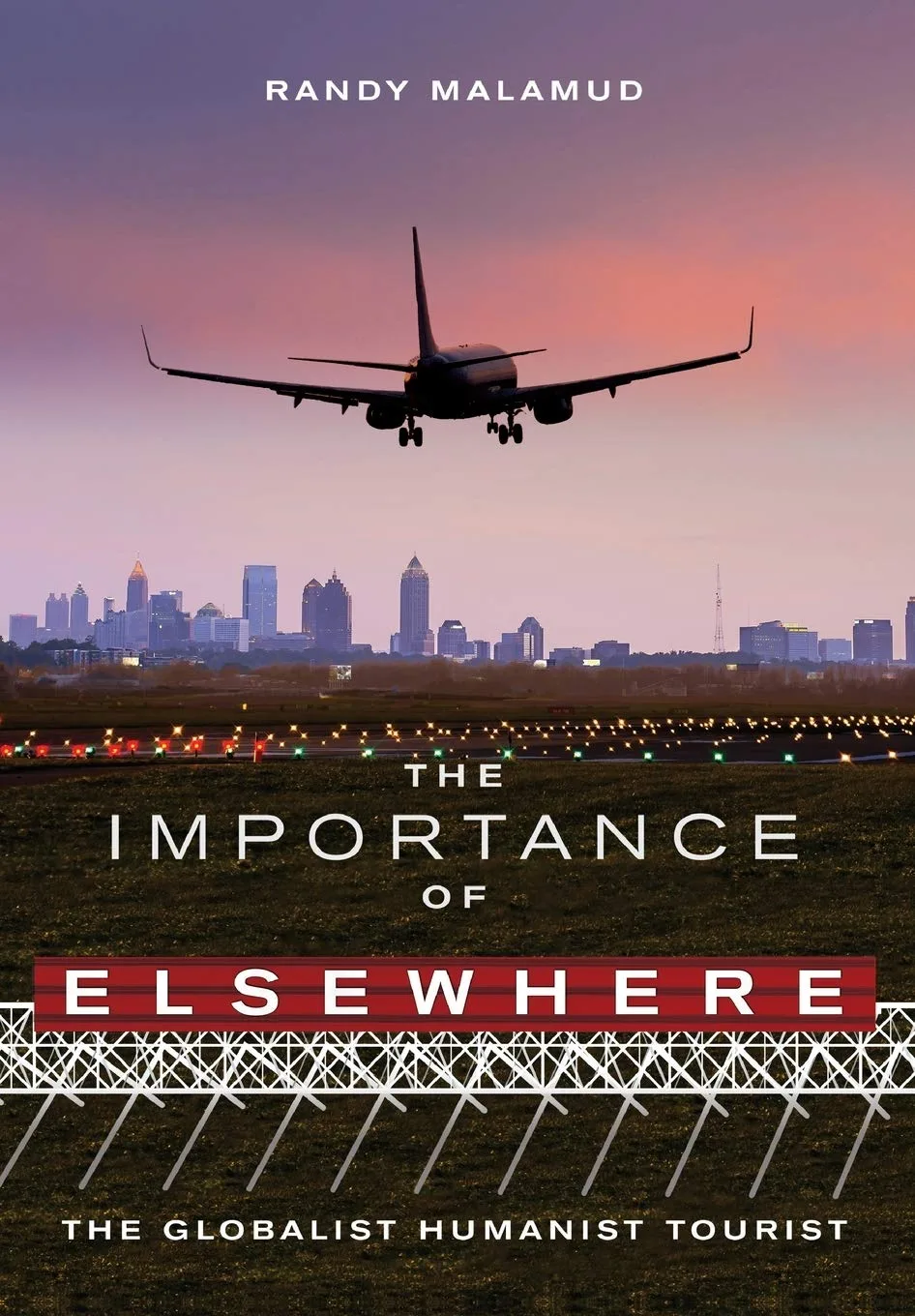 خرید و دانلود نسخه کامل کتاب The Importance of Elsewhere: The Globalist Humanist Tourist_68e5aaf597cc6.jpeg خرید و دانلود نسخه کامل کتاب The Importance of Elsewhere: The Globalist Humanist Tourist