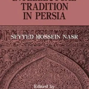 خرید و دانلود نسخه کامل کتاب The Islamic Intellectual Tradition in Persia
