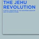خرید و دانلود نسخه کامل کتاب The Jehu Revolution:  A Royal Tradition of the Northern Kingdom and Its Ramifications