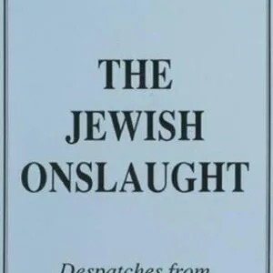 خرید و دانلود نسخه کامل کتاب The Jewish Onslaught: Despatches from the Wellesley Battlefront