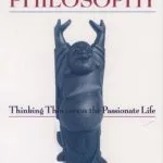 خرید و دانلود نسخه کامل کتاب The Joy of Philosophy: Thinking Thin versus the Passionate Life