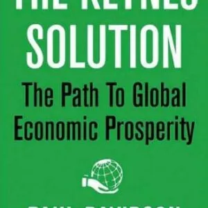 خرید و دانلود نسخه کامل کتاب The Keynes Solution: The Path to Global Economic Prosperity
