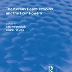 خرید و دانلود نسخه کامل کتاب The Korean Peace Process and the Four Powers