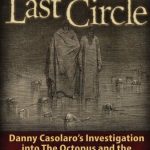 خرید و دانلود نسخه کامل کتاب The Last Circle: Danny Casolaro’s Investigation into the Octopus and the PROMIS Software Scandal