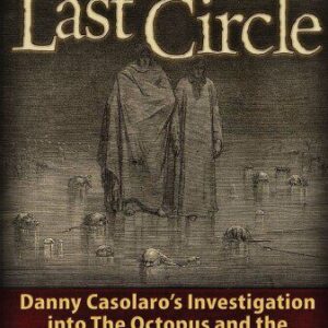 خرید و دانلود نسخه کامل کتاب The Last Circle: Danny Casolaro’s Investigation into the Octopus and the PROMIS Software Scandal