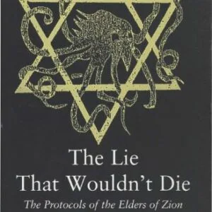 خرید و دانلود نسخه کامل کتاب The Lie That Wouldn’t Die — The Protocols of the Elders of Zion