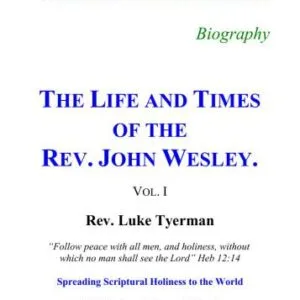 خرید و دانلود نسخه کامل کتاب The Life and Times of The Rev. John Wesley. Vol. I