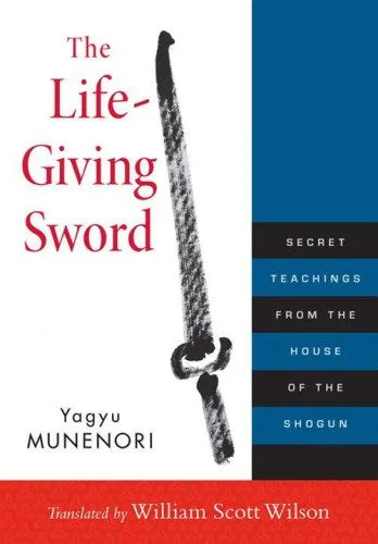 خرید و دانلود نسخه کامل کتاب The Life-Giving Sword: Secret Teachings from the House of the Shogun_68e1883e0c1f0.jpeg خرید و دانلود نسخه کامل کتاب The Life-Giving Sword: Secret Teachings from the House of the Shogun