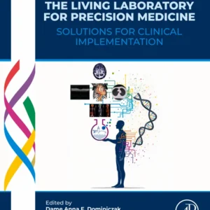 خرید و دانلود نسخه کامل کتاب 
The Living Laboratory for Precision Medicine: Solutions for Clinical Implementation