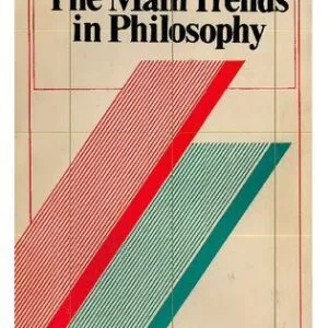 خرید و دانلود نسخه کامل کتاب The Main Trends in Philosophy: A Theoretical Analysis of the History of Philosophy