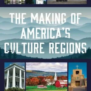 خرید و دانلود نسخه کامل کتاب The Making of America’s Culture Regions