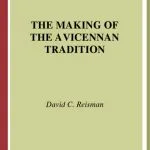 خرید و دانلود نسخه کامل کتاب The Making of the Avicennan Tradition: The Transmission, Contents, and Structures of Ibn Sīnā’s “al-Mubāḥat̲āt” (The Discussions)