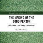 خرید و دانلود نسخه کامل کتاب The Making of the Good Person: Self-Help, Ethics and Philosophy