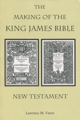 خرید و دانلود نسخه کامل کتاب The Making Of The King James Bible – New Testament_68df42851f155.jpeg خرید و دانلود نسخه کامل کتاب The Making Of The King James Bible – New Testament