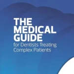 خرید و دانلود نسخه کامل کتاب THE MEDICAL GUIDE for Dentists Treating Complex Patients